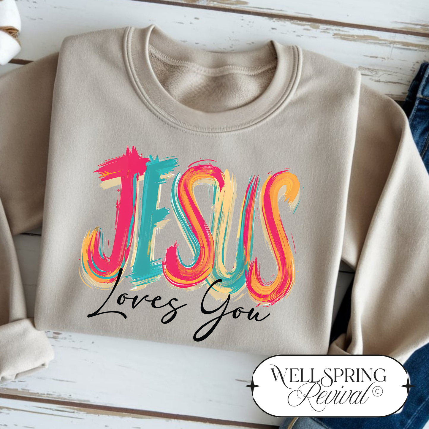 Jesus Loves You Sweat Shirt | S-3X